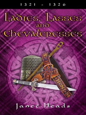 cover image of Ladies, Lasses and Chevaleresses